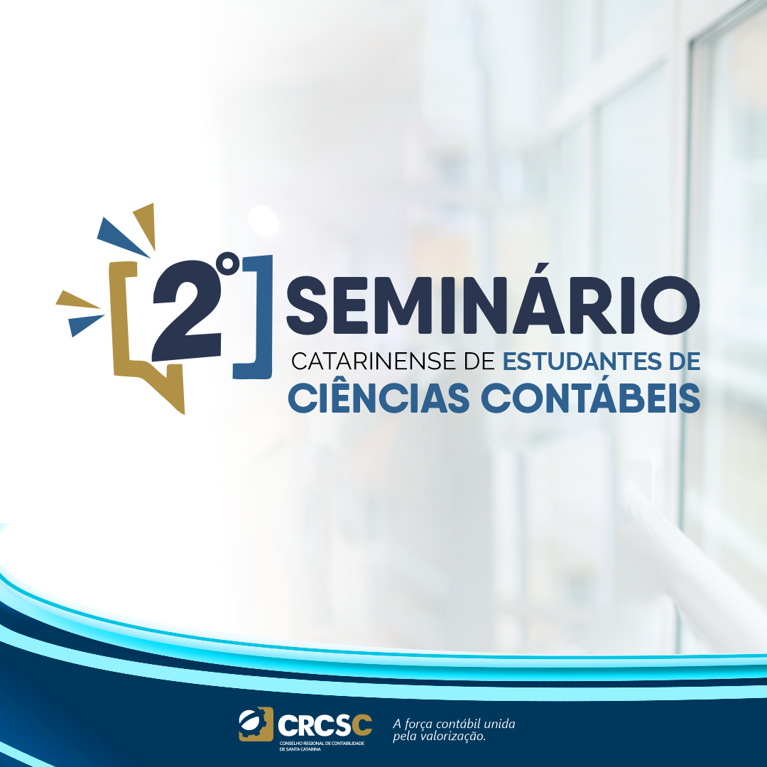 2-seminario-catarinense-de-estudantes-de-ciencias-contabeis-recebe-participantes-de-todo-o-brasil-durante-tres-dias-de-evento